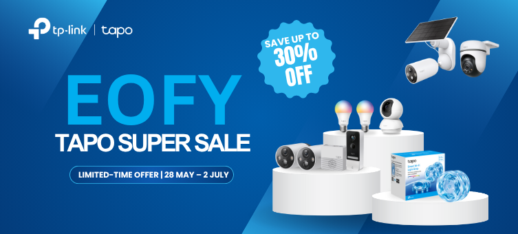 TP-link TAPO EOFY Super Sale 2025